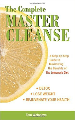 The Complete Master Cleanse