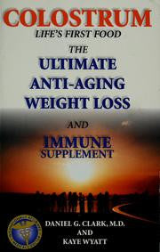 Colostrum, Lifes First Food