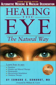 Healing the Eye the Natural Way: Alternative Medicine and Macular Degeneration