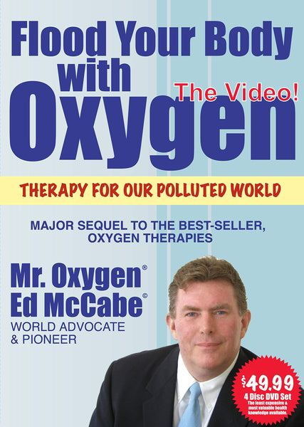 Flood Your Body with Oxygen DVD - Ed McCabe - 4 Disc Set